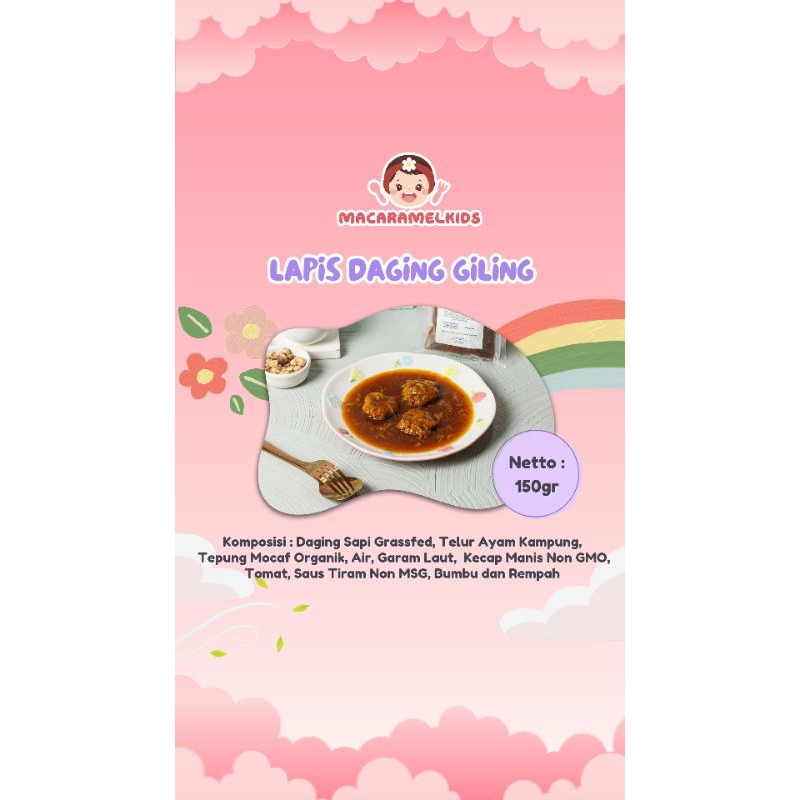 

Macaramelkids | Baby n kids meals: gulai otak sapi, soto daging otak sumsum, semur bola daging, semur bola hati, lapis daging giling, rawon bola daging, lodeh lele, bakso sumsum