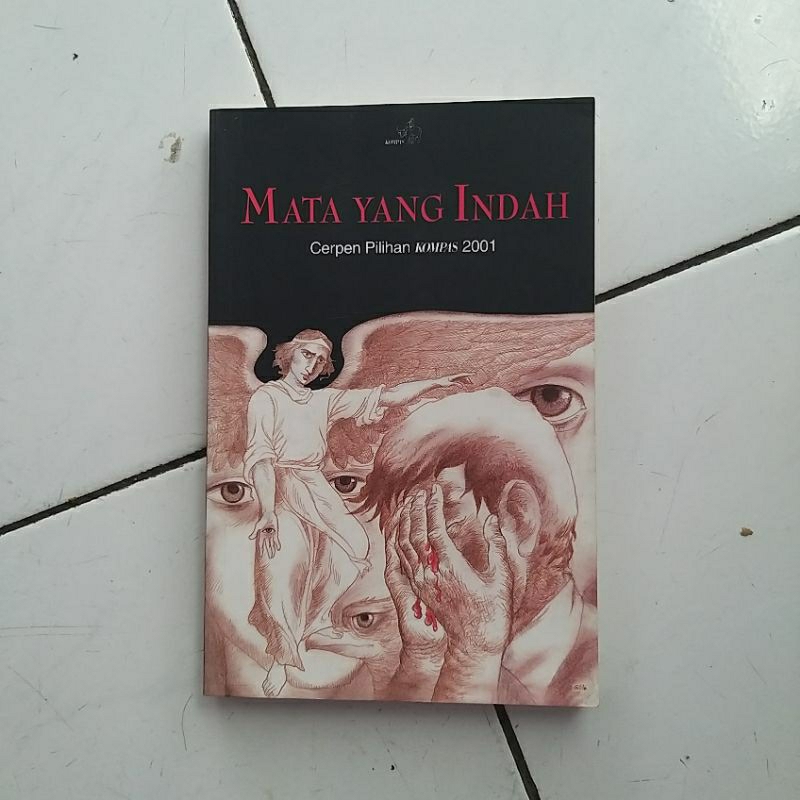 MATA YANG INDAH cerpen pilihan kompas 2001