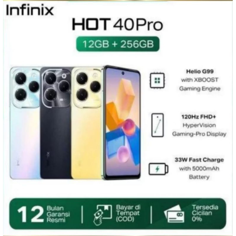 INFINIX  HOT 40 PRO  12/256 GARANSI RESMI INFINIX INDONESIA HP SECOND BERKUALITAS WARNA RANDEM