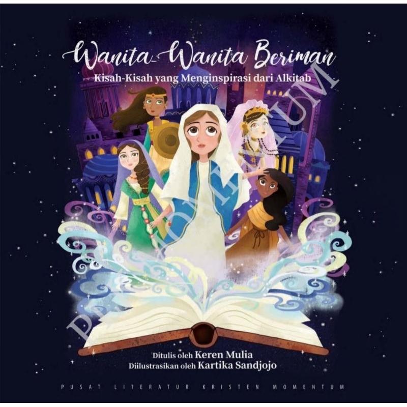 

Wanita wanita beriman oleh Keren Mulia Hardcover full color cerita tokoh tokoh wanita dari Alkitab