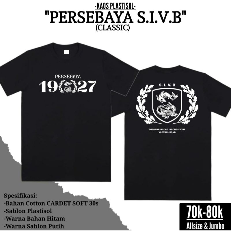 Kaos PERSEBAYA S.I.V.B plastisol