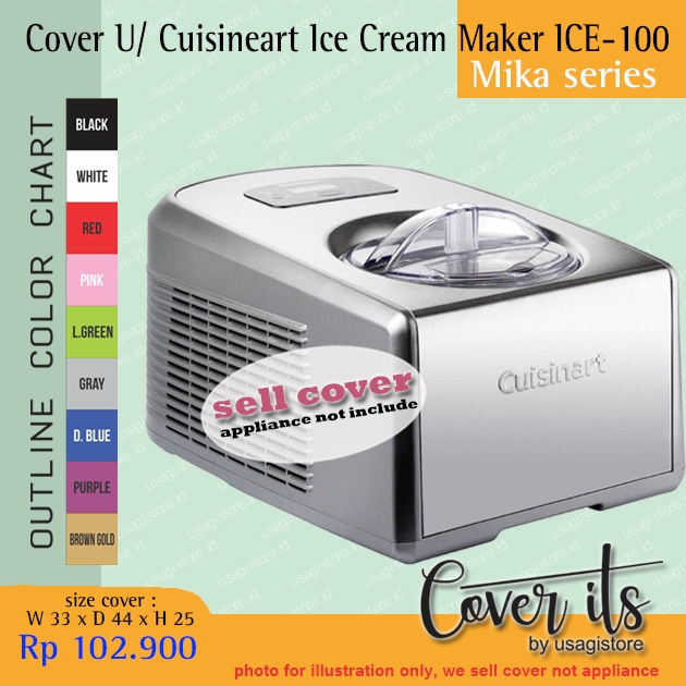 COVER UNTUK CUISINART ICE CREAM MAKER ICE-100