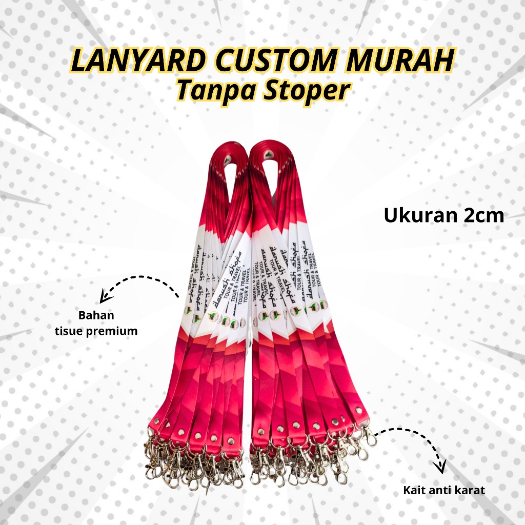 

Promo !! Lanyard custom murah tanpa stoper