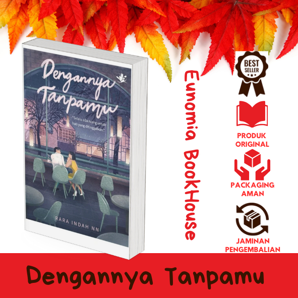 

Buku Novel Dengannya Tanpamu By Rara Indah NN Original