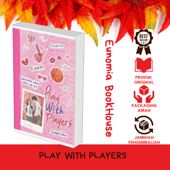 

Buku Novel PLAY WITH PLAYERS By : Sweeticha Original