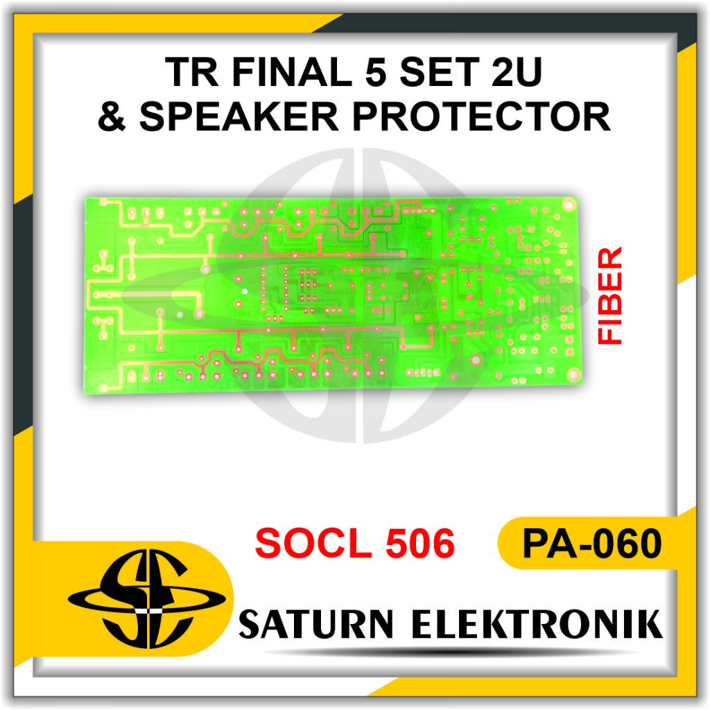 PCB Fiber SOCL 506 + TR FINAL 5 SET 2U + SPEAKER PROTECTOR PA-060FB