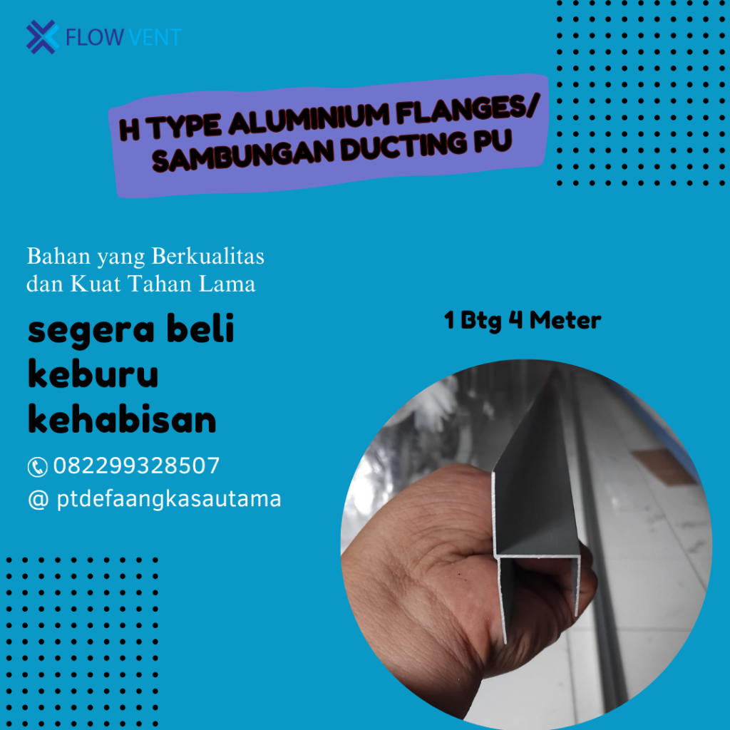H FLANGES ALUMUNIUM/ SAMBUNGAN DUCTING PU