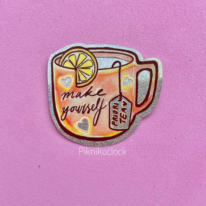 

Stiker Glittery Hologram - Make Yourself Prioritea