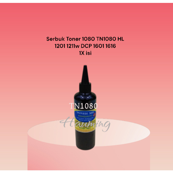 Serbuk Toner 1080 TN1080 HL 1201 1211w DCP 1601 1616 1616nw MFC-1901 1905 1911nw HL1201 HL1211W DCP1