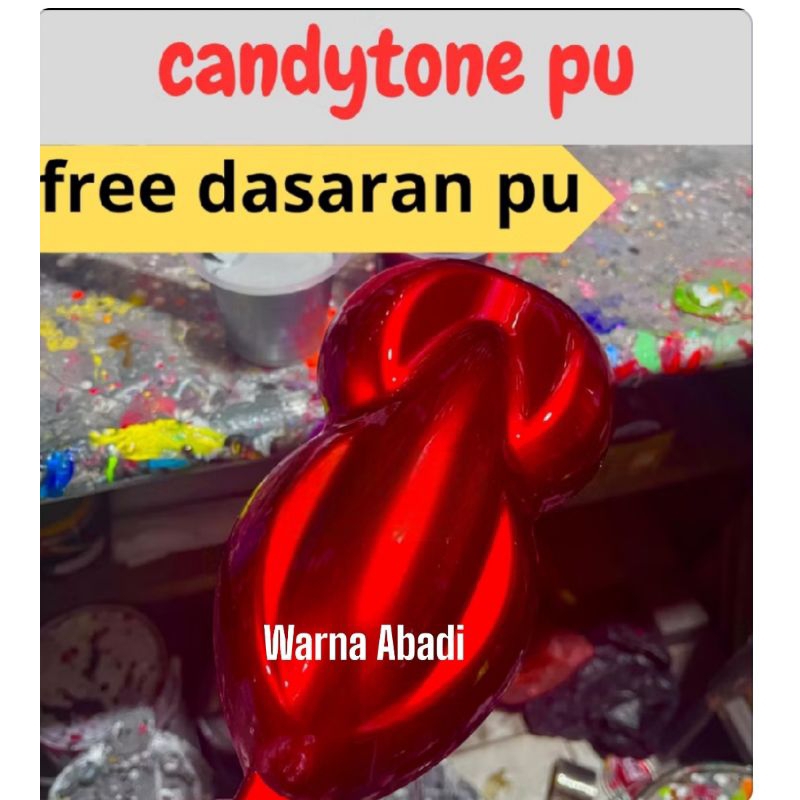 cat candy tone red pu spesial/candytone red pu 100% polyuretane + free dasaran pu