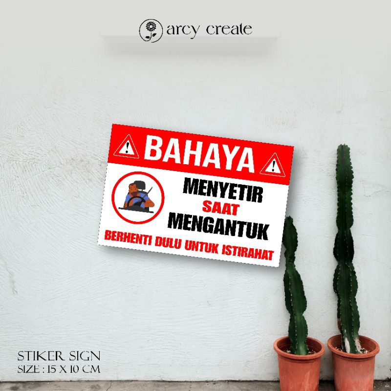 

Stiker Bahaya Menyetir saat mengantuk