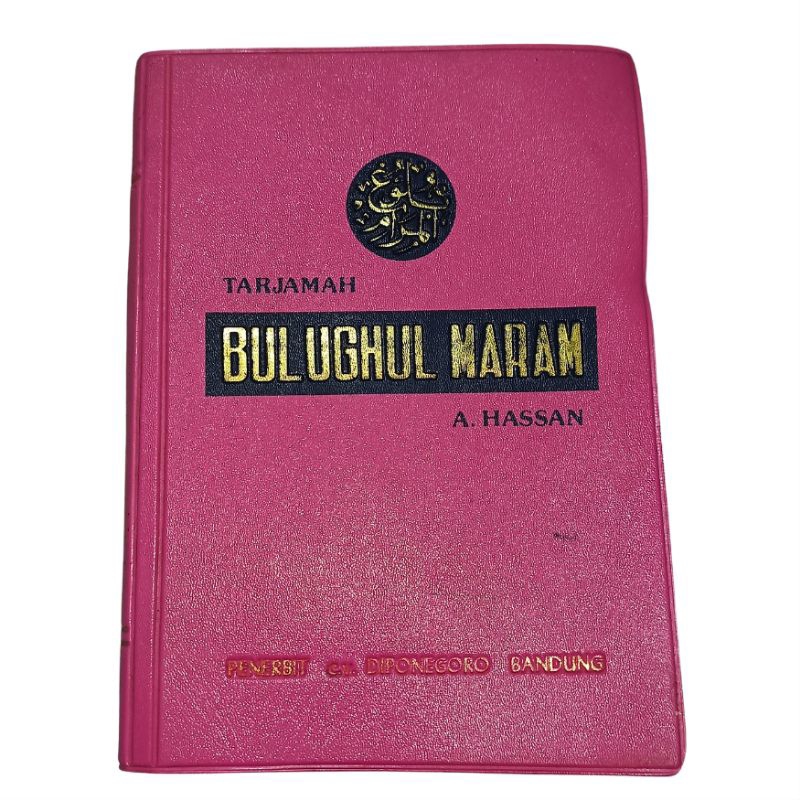 

TARJAMAH BULUGHUL MARAM A.HASAN ORIGINAL