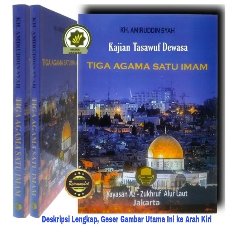 Buku TIGA AGAMA SATU IMAM Risalah KAJIAN TASAWUF Modern Institut Kajian Tasawuf Az-Zukhruf Jakarta P