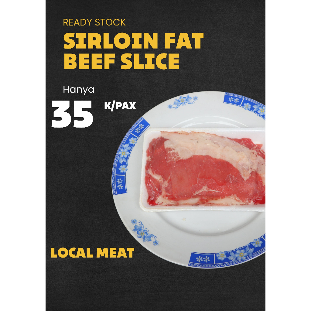 

SIRLOIN FAT BEEF SLICE/ DAGING SAPI SLICE 200Gr