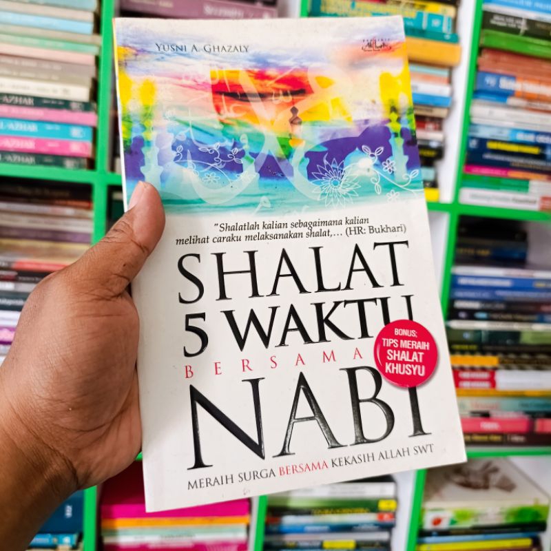 (Ori) buku shalat 5 waktu bersama Nabi - Yusni A. Ghazaly