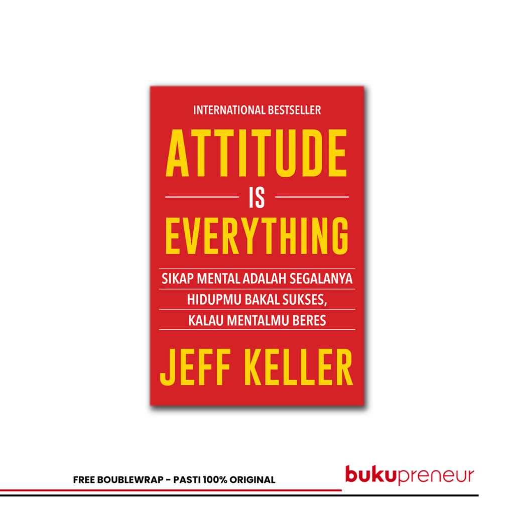 Bukupreneur - Attitude is Everything - Jeff Keller