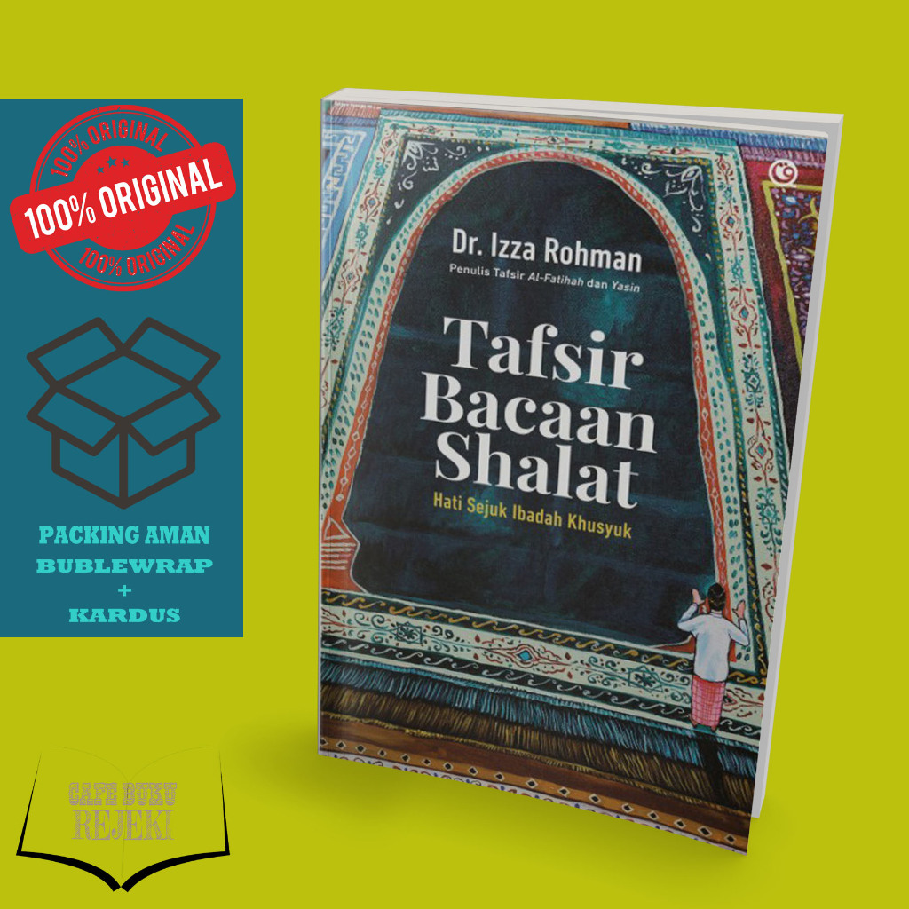 Buku Tuntunan Sholat Tafsir Bacaan Shalat - Dr. Izza Rohman