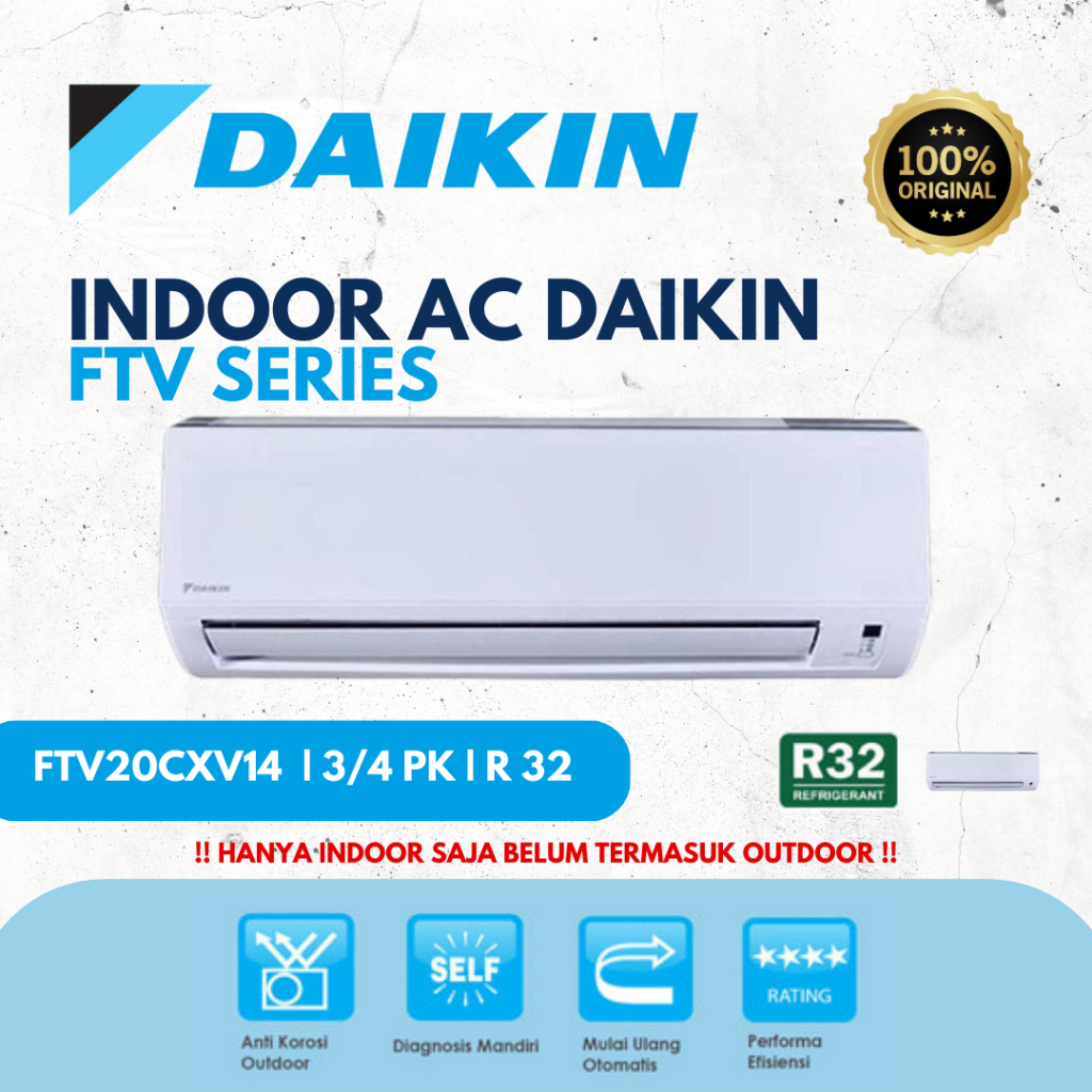 INDOOR AC DAIKIN FTV20CXV14 3/4 PK ORIGINAL (HANYA INDOOR SAJA BELUM TERMASUK OUTDOOR)