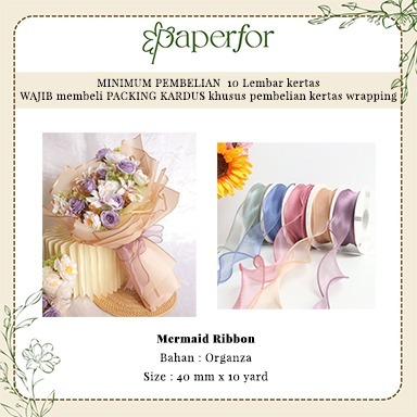 

MERMAID RIBBON / PITA BUKET BUNGA / PITA ORGANZA / PITA TRANSPARAN 4CM