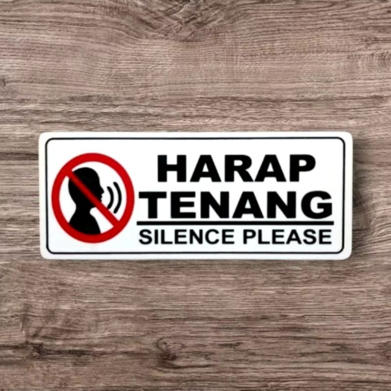 

Akrilik papan peringatan HARAP TENANG