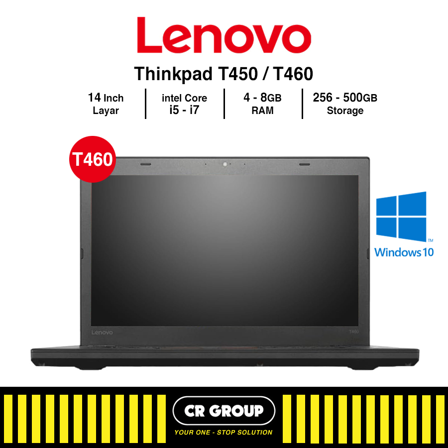 Laptop Lenovo ThinkPad T460/T450 Intel Core i7/i5 Gen 6 RAM 8GB/16GB Storage 256GB/512GB Layar 14" F