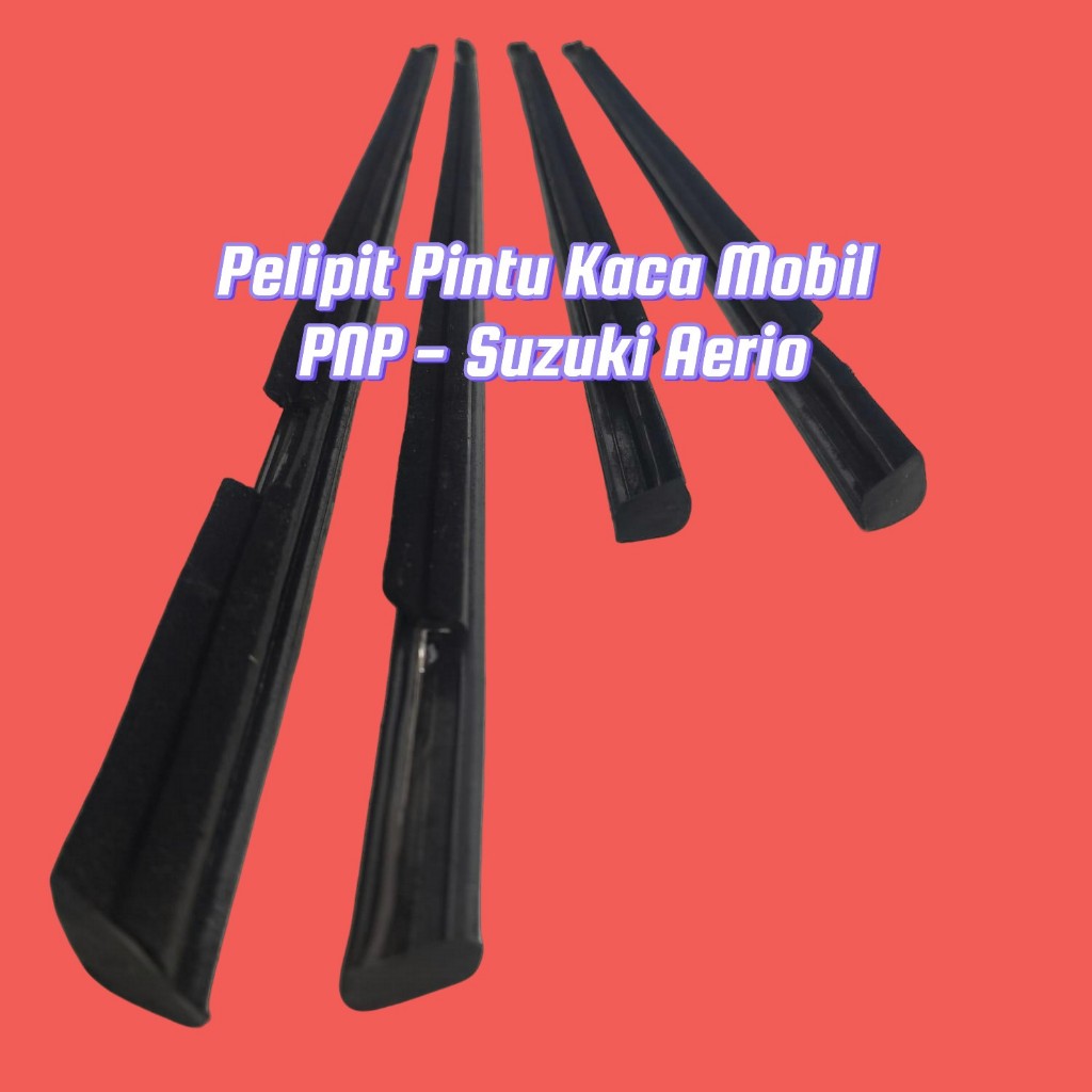 Pelipit Pintu Kaca Mobil Karet Penahan Kaca Turun Naik Suzuki Aerio Langsung Pasang PNP