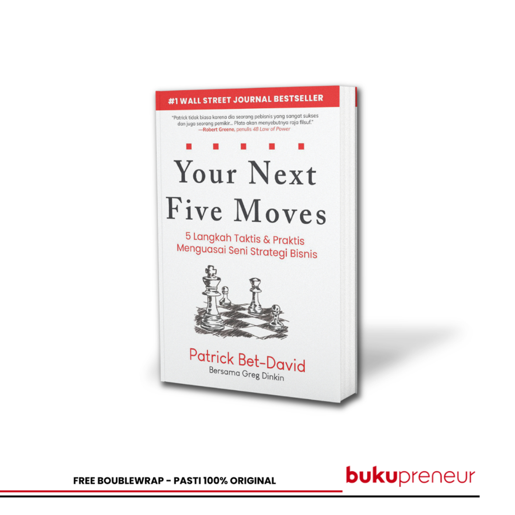 Bukupreneur - Your Next Five Moves - Patrick Bet-David