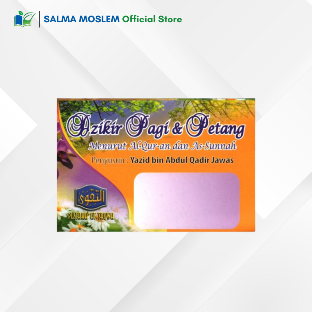 Souvenir Lipat Dzikir Pagi dan Petang Menurut Al-Quran dan As-Sunnah - Pustaka At Taqwa