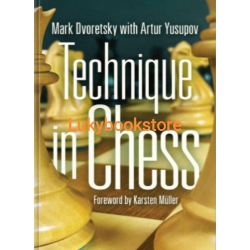Buku Technique in Chess by Mark Dvoretsky