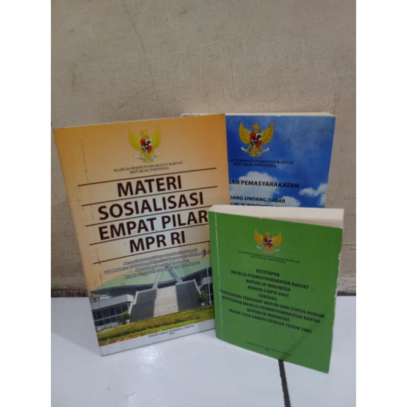 Dapet 3 (Materi Sosialisasi Empat Pilar MPR RI, Panduan Pemasyarakatan UUD NRI 1945, TAP MPR RI, dan