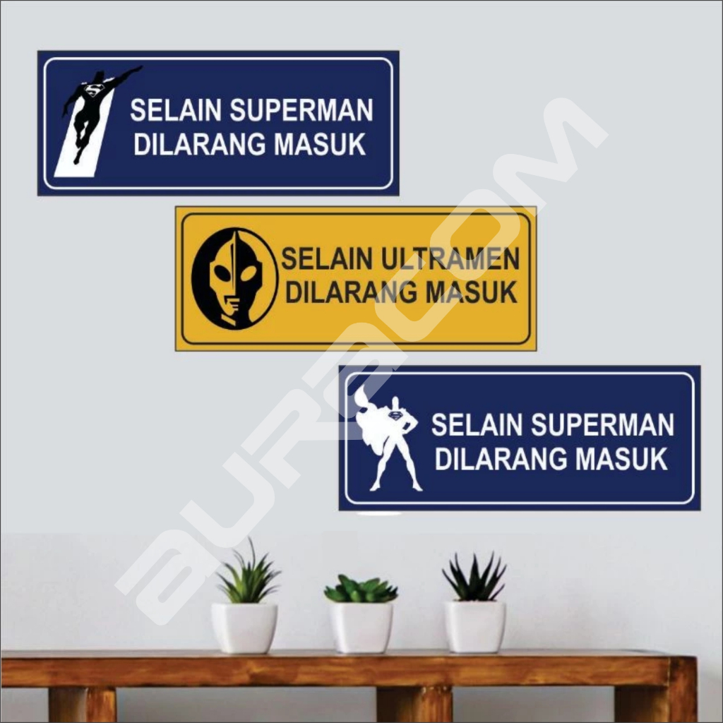Akrilik, selain Ultramen dilarang masuk || hiasan dinding aesthetic ( A17 )