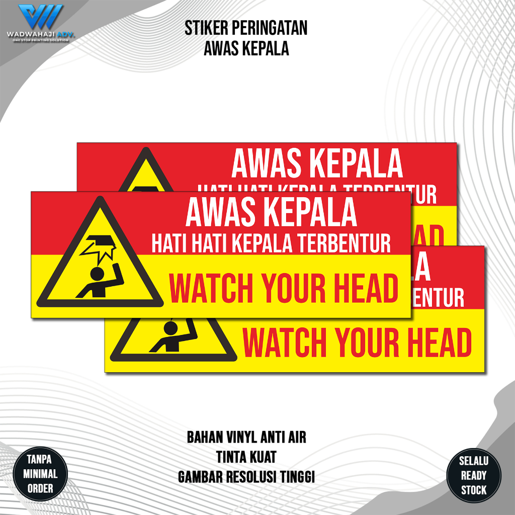 

Stiker Awas Kepala | Stiker Hati hati Kepala terbentur Anti air Bahan Vinyl| WadwahajiAdv