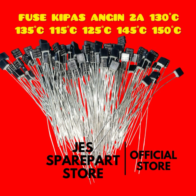 FUSE KIPAS ANGIN 2A 130°C 135°C 115°C 125°C 145°C 150°C