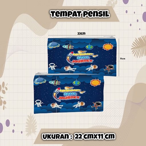 

Tempat Pensil ASTRONOT Journey Ukuran 22cm x 11cm