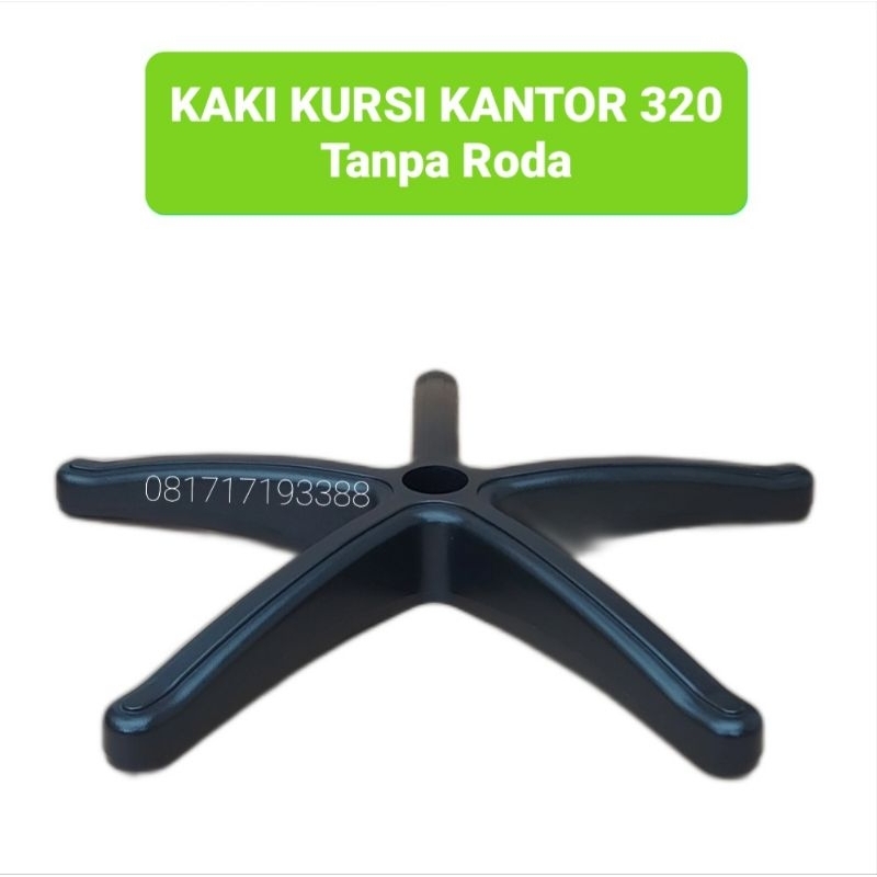 Kaki Kursi Kantor 320 Tanpa Roda