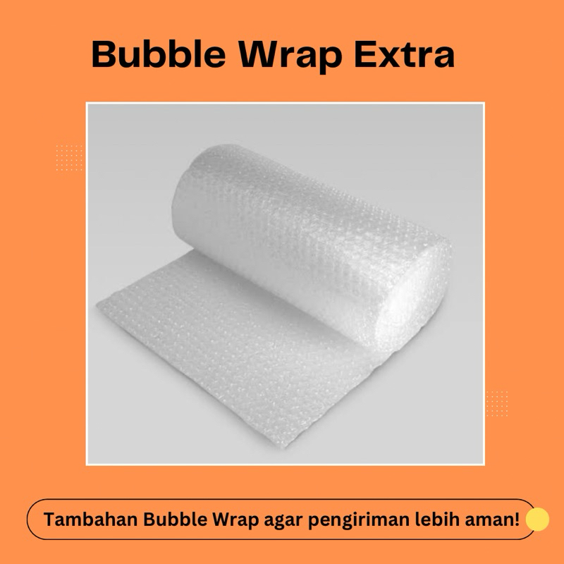 

Additional Bubble Wrap