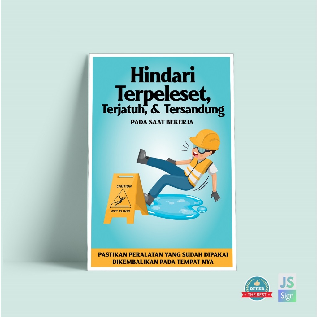 Poster Safety K3 - HINDARI TERPELESET, TERJATUH, TERSANDUNG