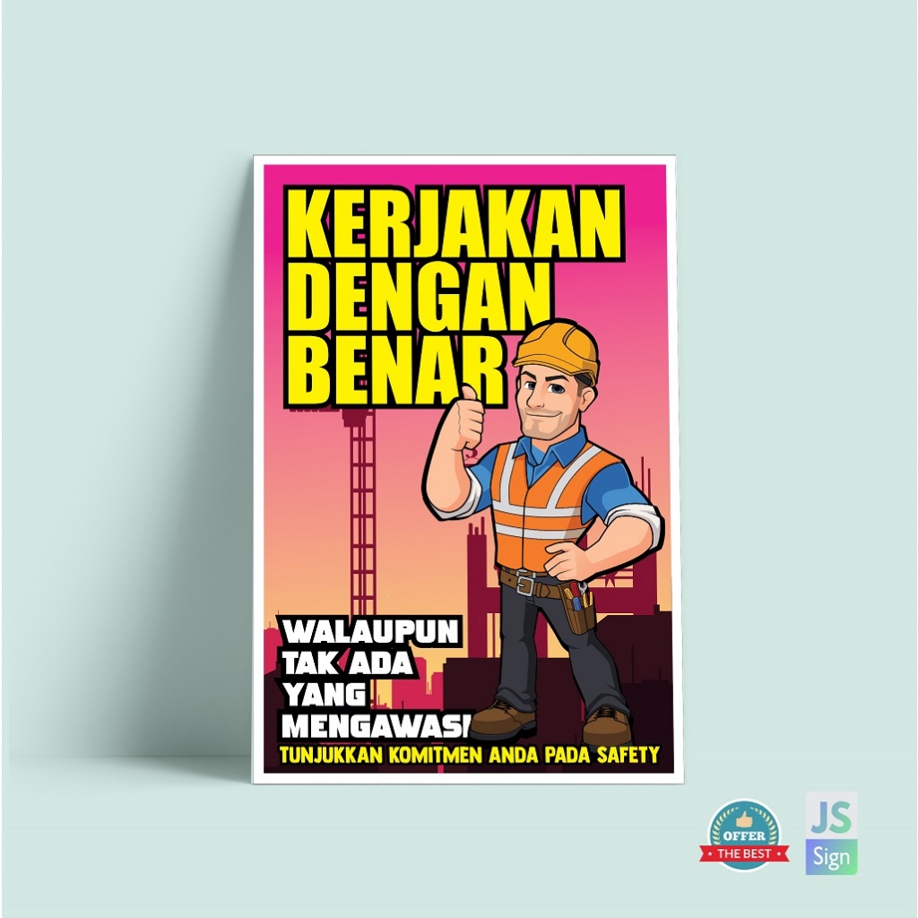 POSTER SAFETY K3 KERJAKAN DENGAN BENAR