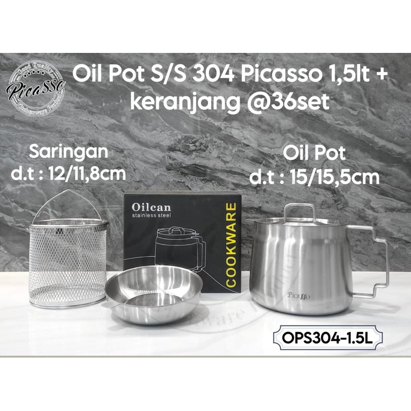 Oil pot picasso stainless 304 1,5ltr ( keranjang )