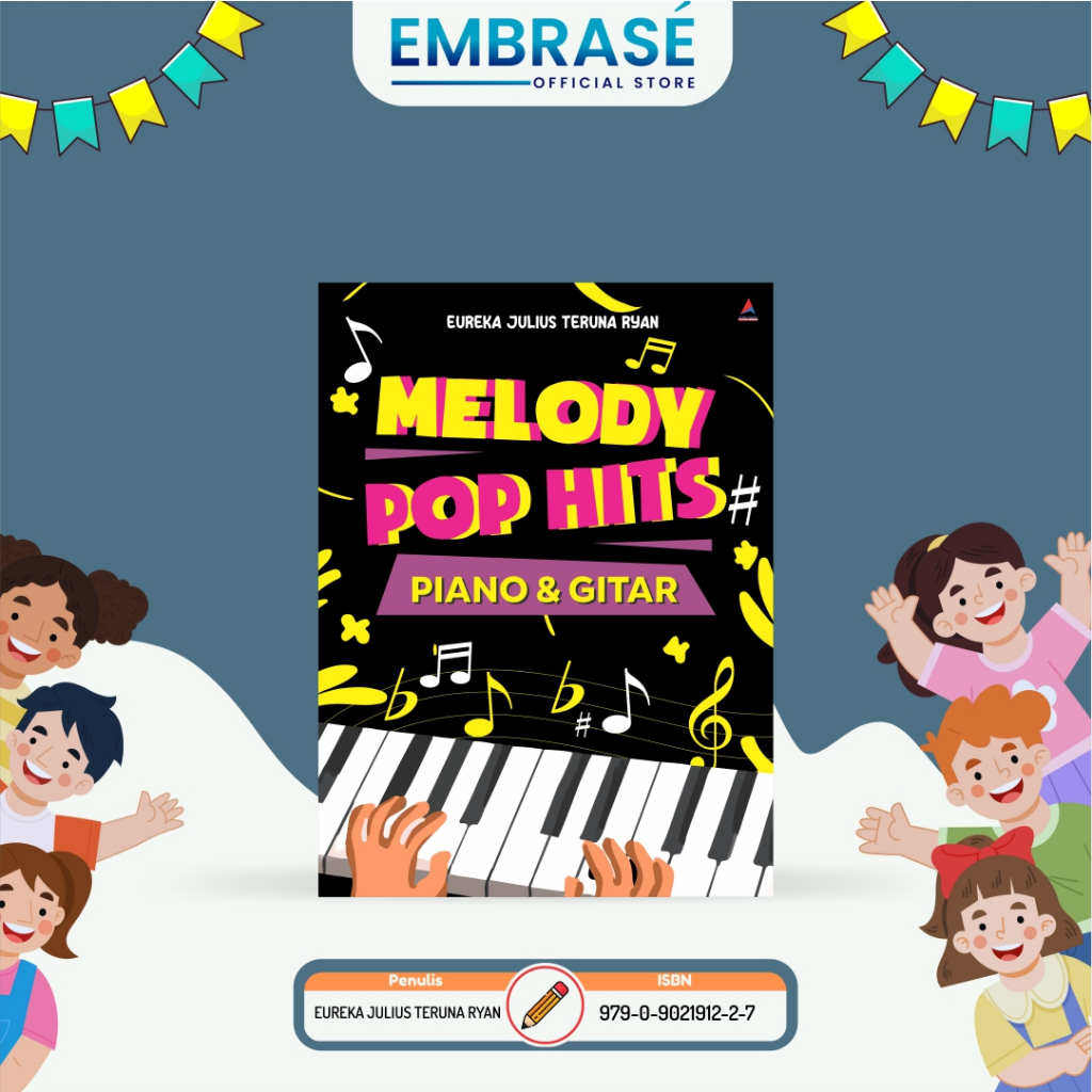 Buku Musik Melody Pop Hits : Piano & Gitar - Embrase