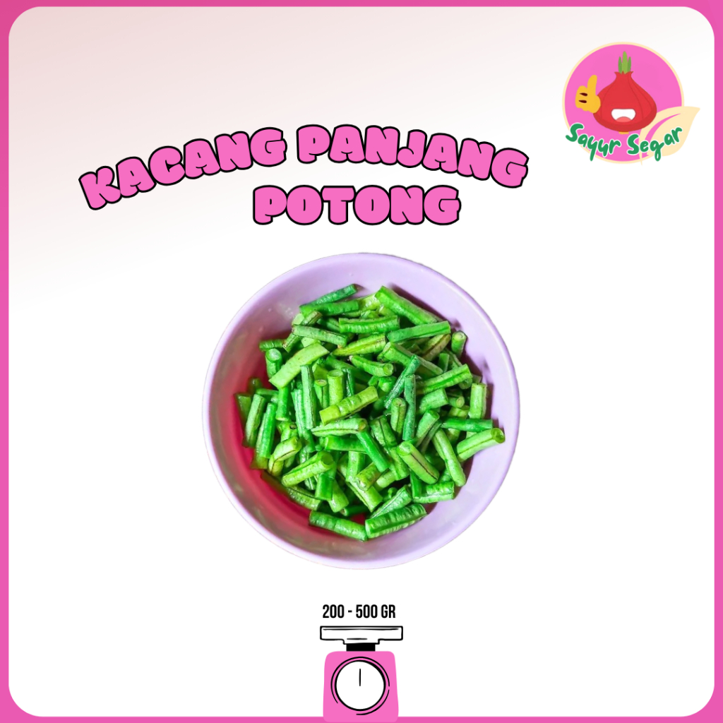 

Sayur Segar - Kacang Panjang Potong Segar / Long Beans