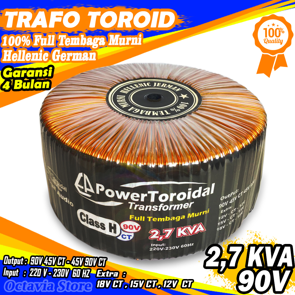 Trafo Toroid CLASS H 2,7KVA  90V 45V  Full Tembaga MURNI Hellenic jerman Kualitas Premium