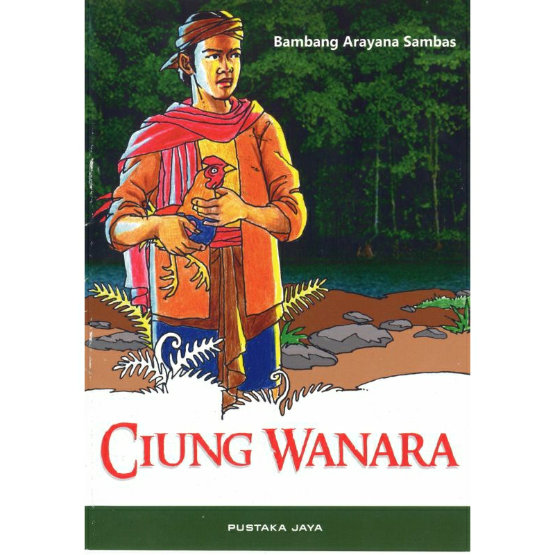 Ciung Wanara Bangbang Aryana Sambas .