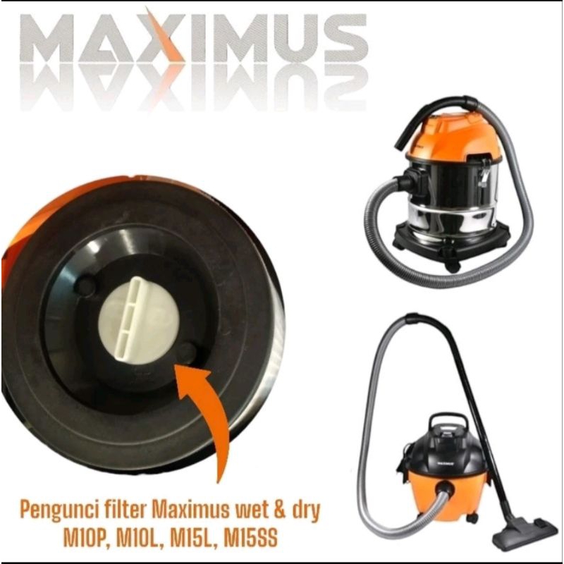 Pengunci Hepa Filter Maximus / Kunci Filter Vacuum
