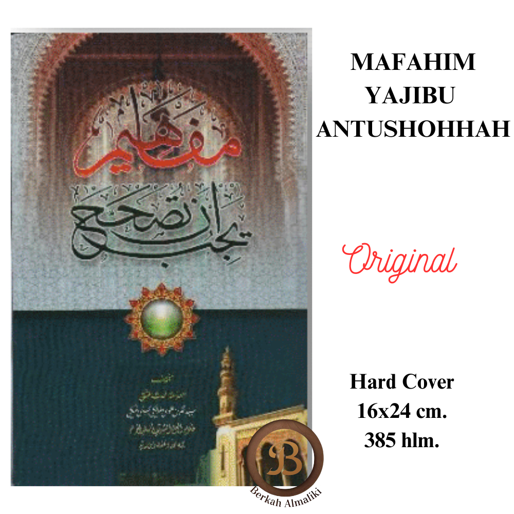 KITAB MAFAHIM YAJIBU ANTUSHOHHAH / Kitab Mafahim Yajibu Antushohhah / mafahim
