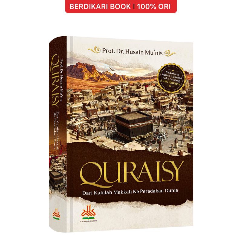 QURAISY Dari kabilah Makah keperradaban dunia