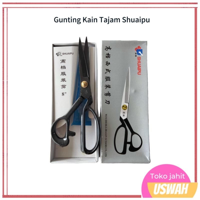 

GUNTING KAIN MERK SHUAIPU TAJAM