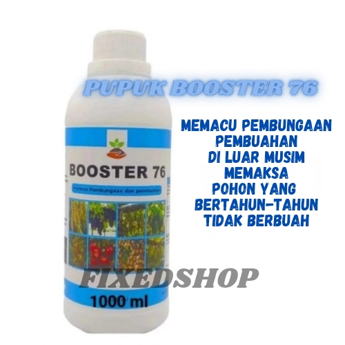 [ORIGINAL] Booster 76 Hormon Penyubur Tanaman Buah Pembungaan dan Pembuahan isi 1000ml