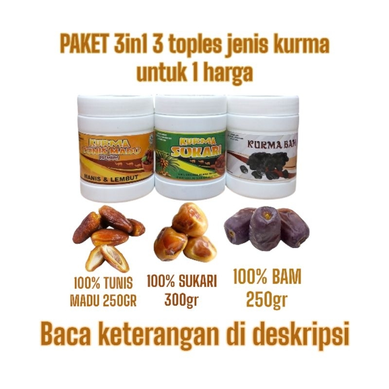 

paket 3in1 3 jenis kurma 3 toples kurma bam tunis sukari dalam 1 harga