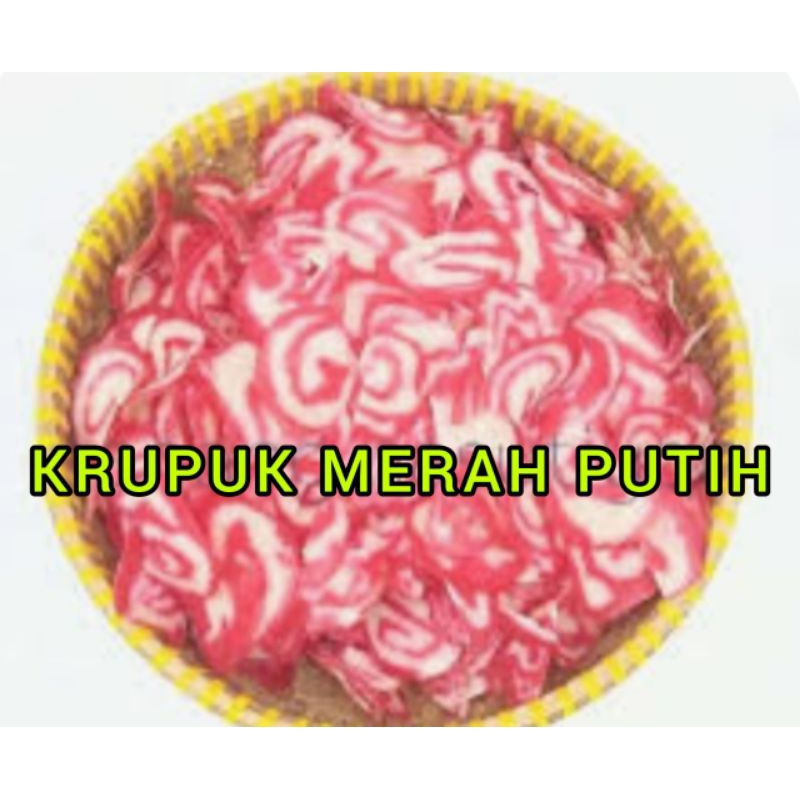 

KRUPUK MERAH PUTIH RP 7000 / 250 GRAM